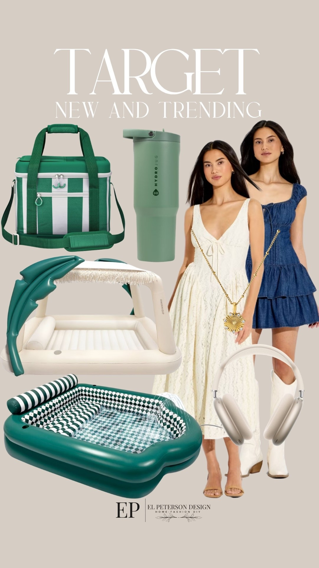 Target
New and Trending
Dress
Headset
Tumbler
Pool floaters 
Cooler bag 