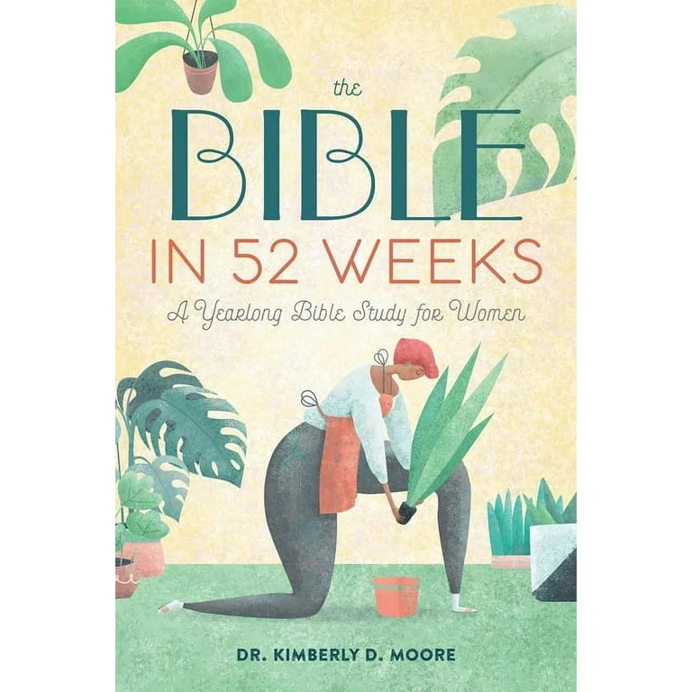 The Bible in 52 Weeks : A Yearlong Bible Study for Women (Paperback) | Walmart (US)