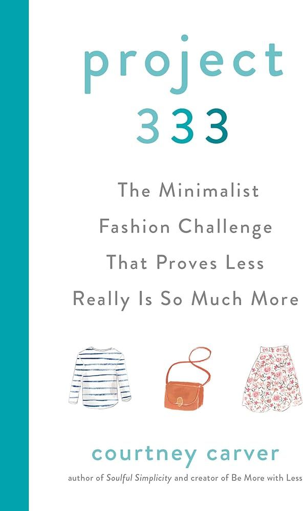 Project 333: The Minimalist Fashion Challenge That Proves Less Really is So Much More | Amazon (US)