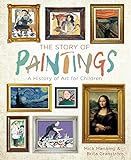 The Story of Paintings: A History of Art for Children: Manning, Mick, Granström, Brita: 97814549... | Amazon (US)
