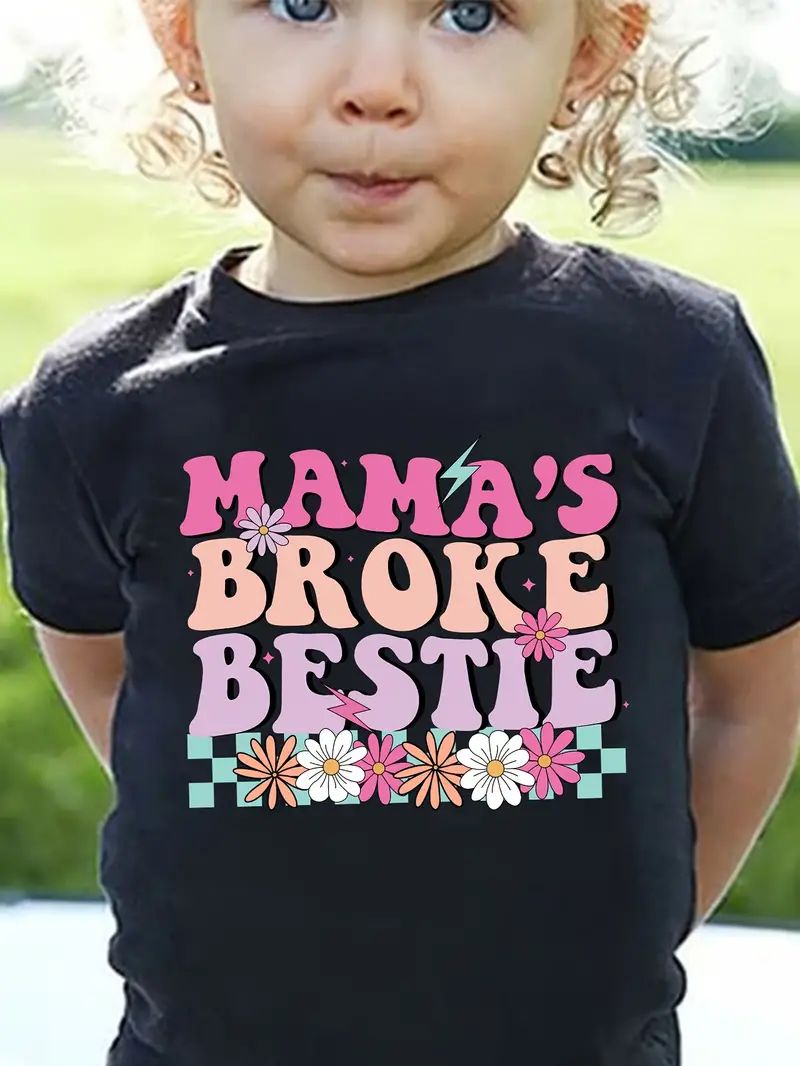 Toddler Girls "mama's Broke Bestie" Print Short Sleeve T - Temu | Temu Affiliate Program