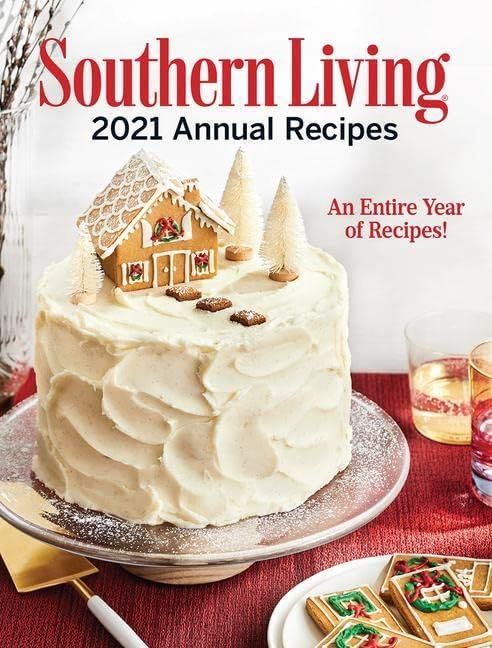 Southern Living 2021 Annual Recipes: An Entire Year of Recipes (Southern Living Annual Recipes) | Amazon (US)
