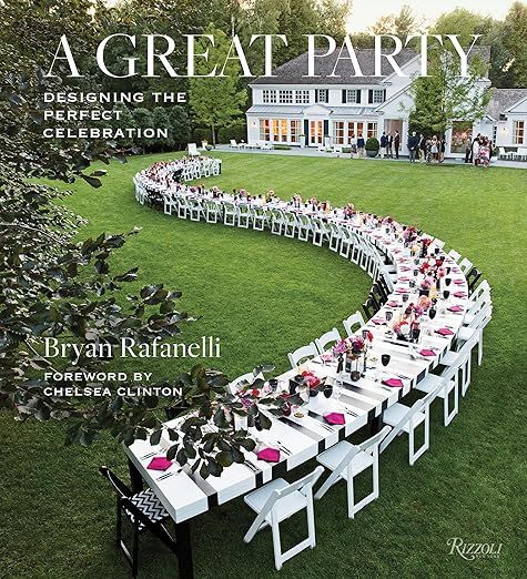 A Great Party: Designing the Perfect Celebration     Hardcover – Illustrated, September 24, 201... | Amazon (US)