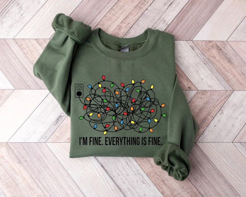 I'm Fine Everything Is Fine Sweatshirt, Christmas Sweatshirt, Sweatshirts Women, Christmas Sweats... | Etsy (US)