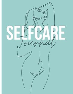 Selfcare Journal - 52 semaines pour prendre soin de soi | Perte de poids & Bien-Être mental | Tr... | Amazon (FR)