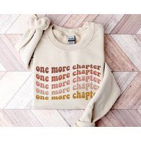 One More Chapter Sweatshirt, Book Lover Gift, Librarian Shirt, Read Reading Sweatshirt, Worm Sweatsh | Etsy (US)