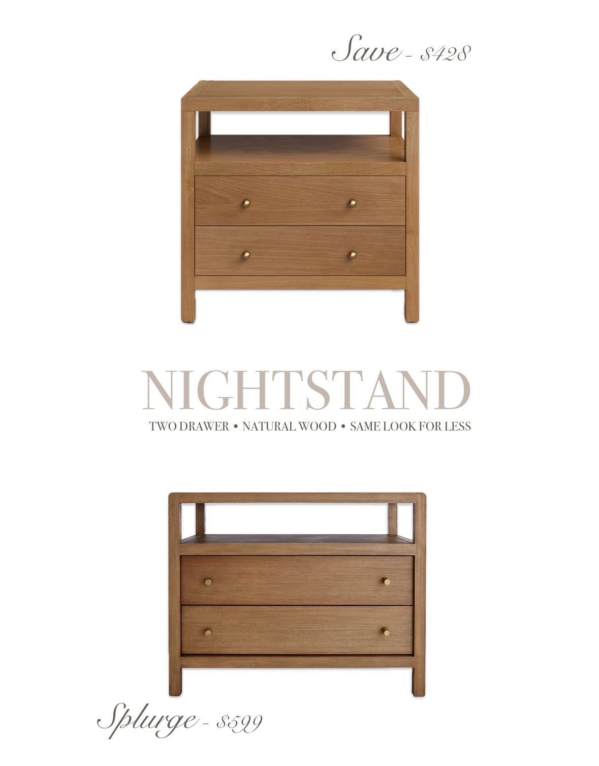 Same look, lower price!
This natural wood nightstand is a near-identical match for a designer favorite—at a fraction of the cost. Both feature warm wood tones, two spacious drawers, and an open shelf for styling or storage.

Perfect for modern traditional, organic modern, or transitional bedrooms!

Shop both options now + save the look for later
#nightstanddupe #savevssplurge #bedroomfurniturefinds #organicmodernstyle #neutralbedroomdecor #transitionalbedroom #budgetfriendlydecor #ltkhome #ltkinterior #ltksalealert #liketoknowit #bedroomdesignideas #CrateandBarrel #nightstandstyling #houseofolson