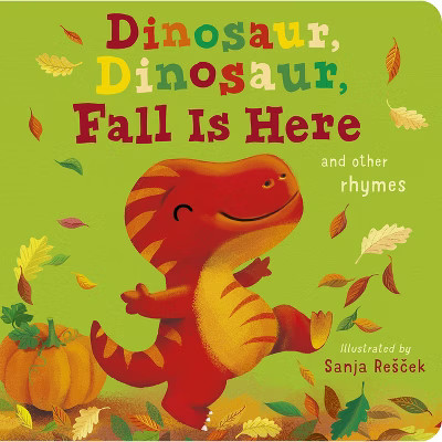 Dinosaur, Dinosaur, Fall Is Here - by  Danielle McLean (Board Book) | Target