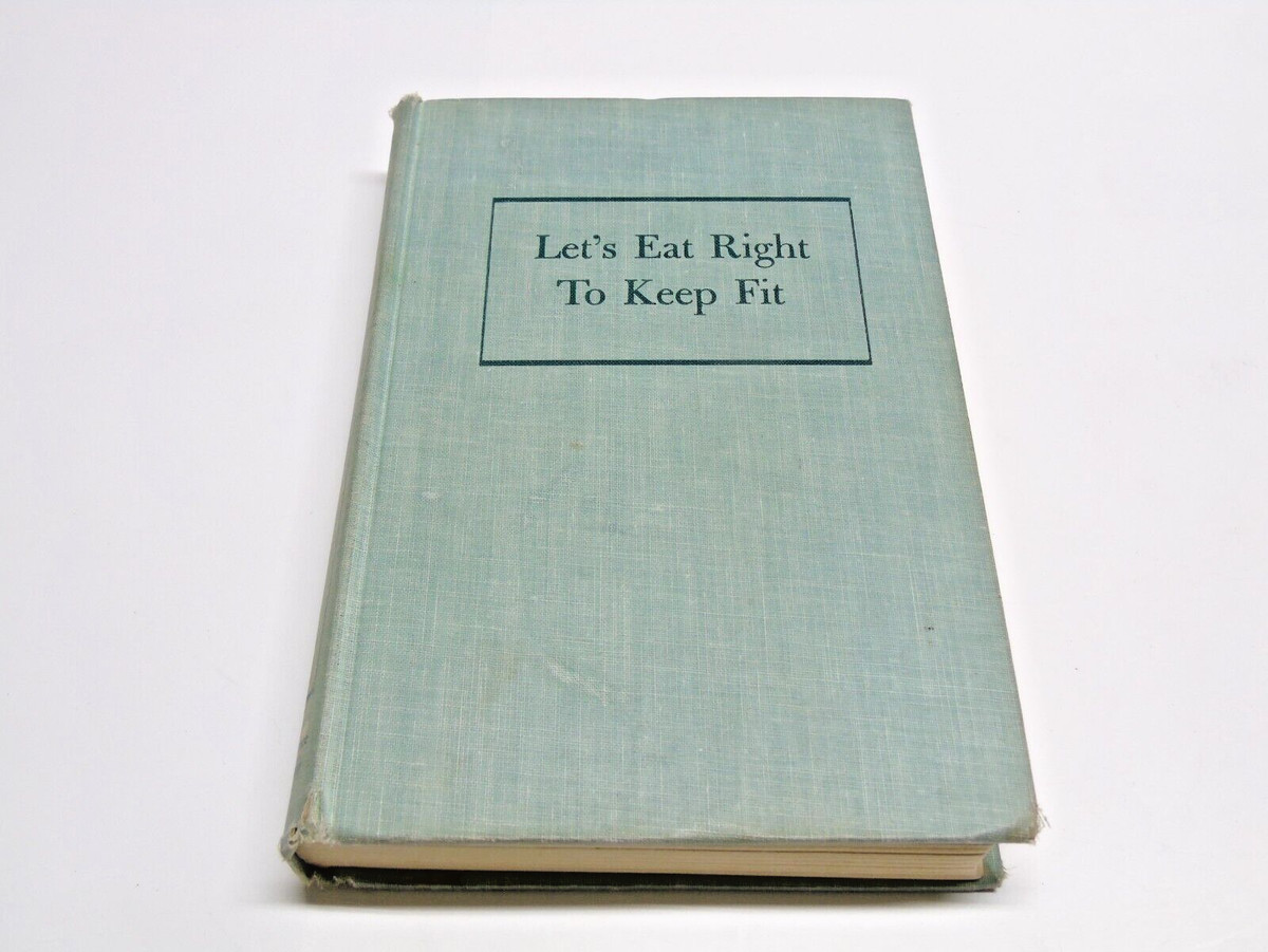 Let’s Eat Right To Keep Fit Adelle Davis 1954 Hardcover  No Dust Jacket  | eBay | eBay US