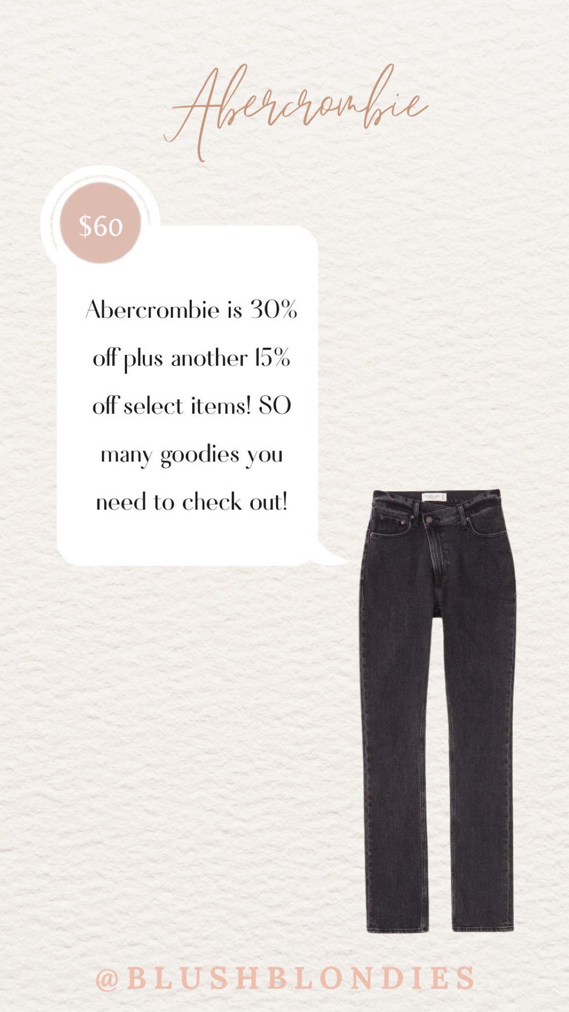 Abercrombie is having a site wide sale plus an additional 15% off on select items. Their 90s high-rise jeans are one of my favorites! 

#LTKsalealert #LTKstyletip #LTKCyberweek