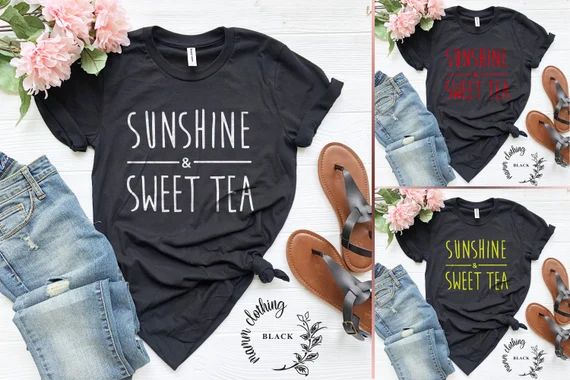 Sunshine and Sweet Tea T-shirt // Tea Graphic Tshirt for Women | Etsy | Etsy (US)