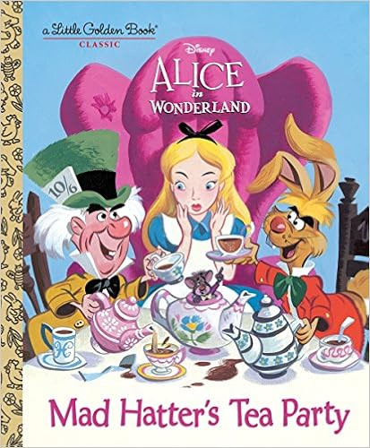Mad Hatter's Tea Party (Disney Alice in Wonderland) (Little Golden Book) | Amazon (US)