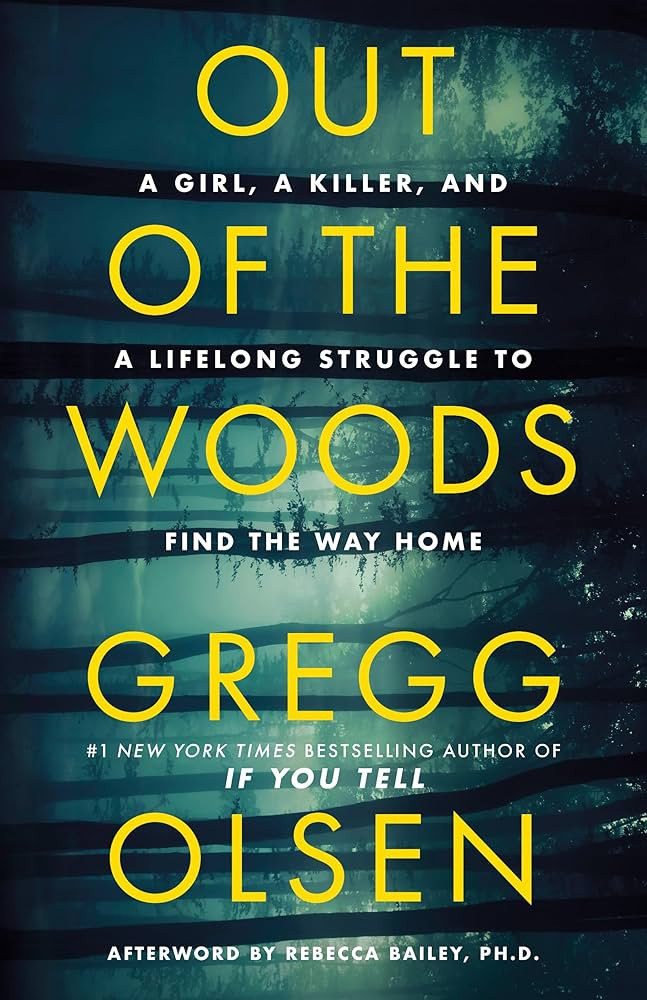 Out of the Woods: A Girl, a Killer, and a Lifelong Struggle to Find the Way Home | Amazon (US)