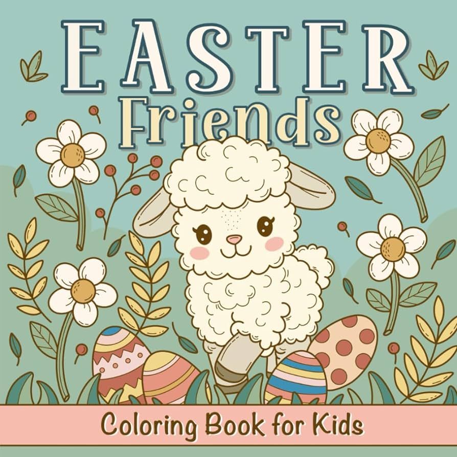 Easter Friends Coloring Book For Kids: Simple Whimsical Illustrations of Cute Animals Celebrating... | Amazon (US)