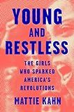 Young and Restless: The Girls Who Sparked America's Revolutions | Amazon (US)