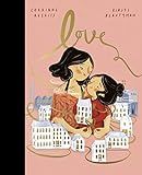 LOVE: Averiss, Corrinne, Beautyman, Kirsti: 9780711255470: Amazon.com: Books | Amazon (US)