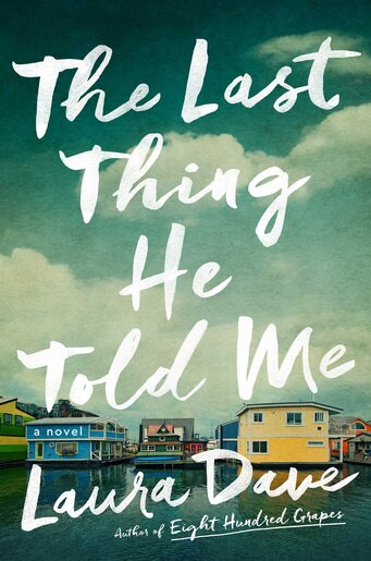 The Last Thing He Told Me: A Novel | Indigo (CA)