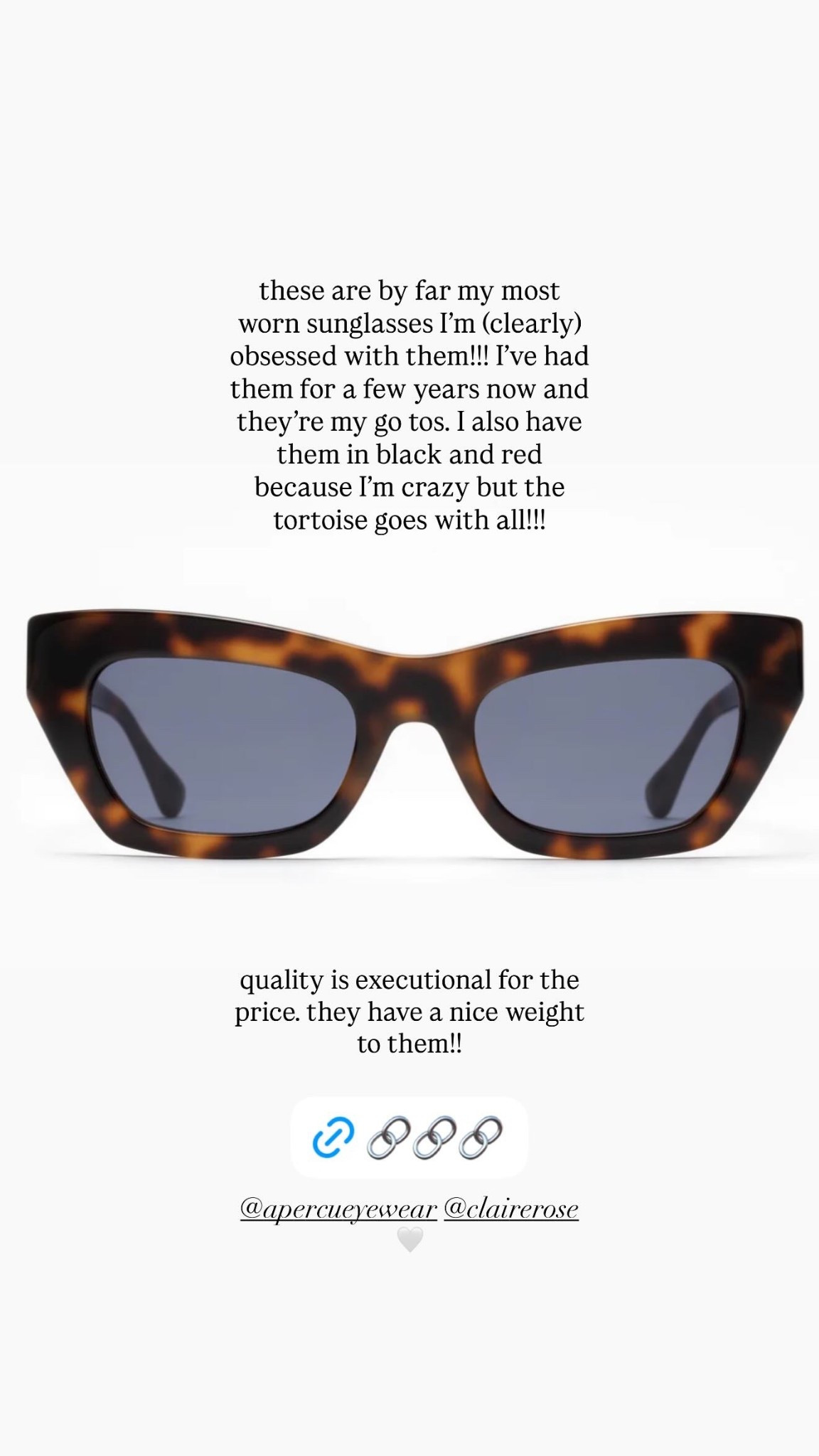 these are by far my most worn sunglasses I’m (clearly) obsessed with them!!! I’ve had them for a few years now and they’re my go tos. I also have them in black and red because I’m crazy but the tortoise goes with all!!! quality is executional for the price. they have a nice weight to them!! @apercueyewear @clairerose 🤍