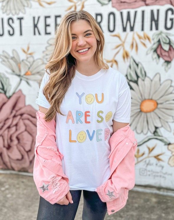 You Are So Loved Callie Tee | Callie Danielle