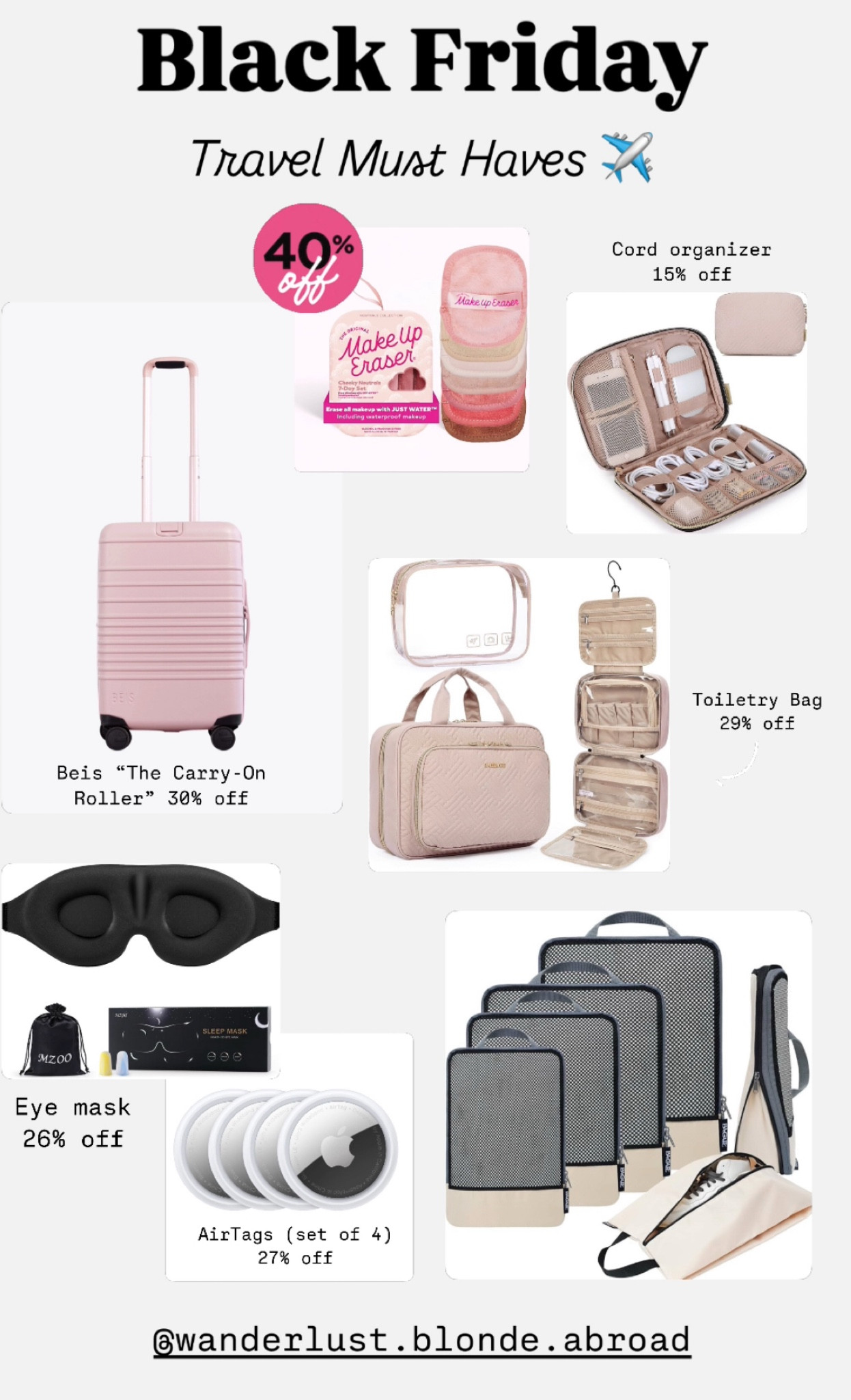 Black Friday - Travel Must haves on sale for up to 40% off! 

Beis carry on, toiletry bag, packing cubes, eye mask, jewelry organizer, cord organizer, air tags 

#LTKSaleAlert #LTKCyberWeek #LTKTravel