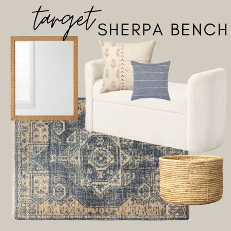 Target Sherpa bench 
Target decor
Mirror 
Rugs 
Basket 
Pillows 

#LTKstyletip #LTKFind #LTKhome