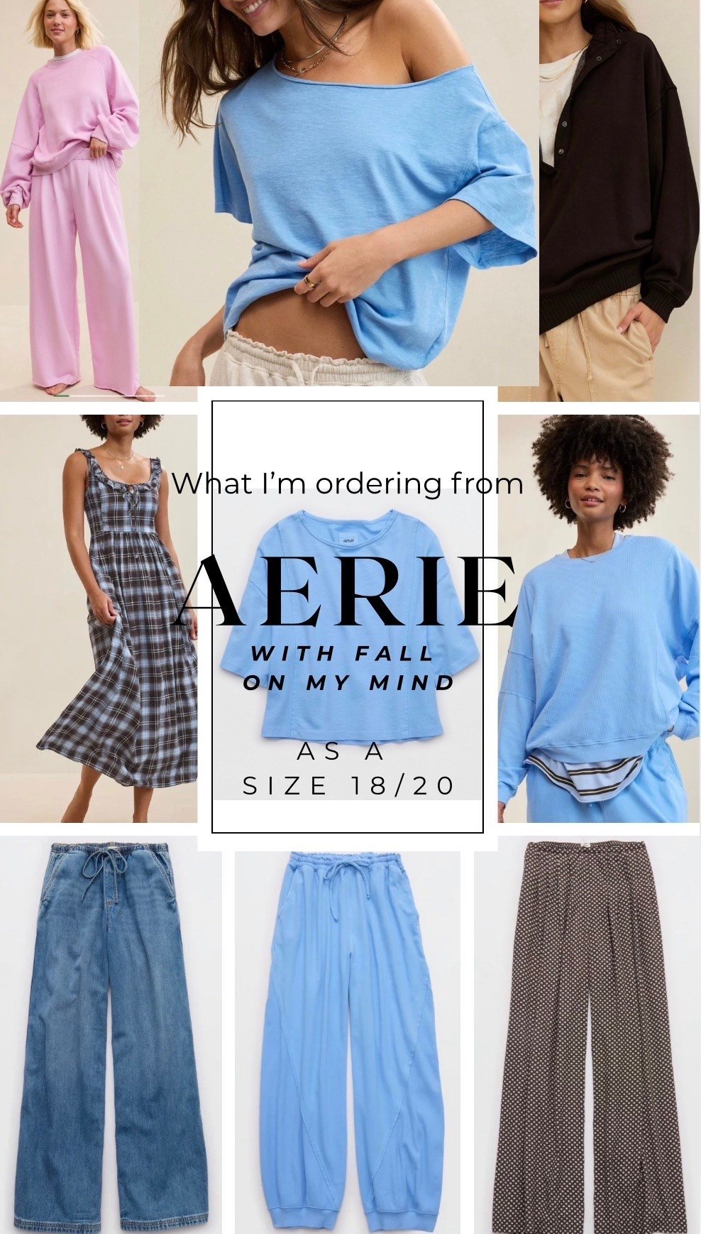 Aerie has some of my favorite pieces for fall and here’s what I ordered! 💙✨ I’m 5’8 and a size 18/20. I ordered an xxl in everything except I ordered an xl tall in the jeans + the pink sweats

#LTKSaleAlert #LTKPlusSize #LTKTall