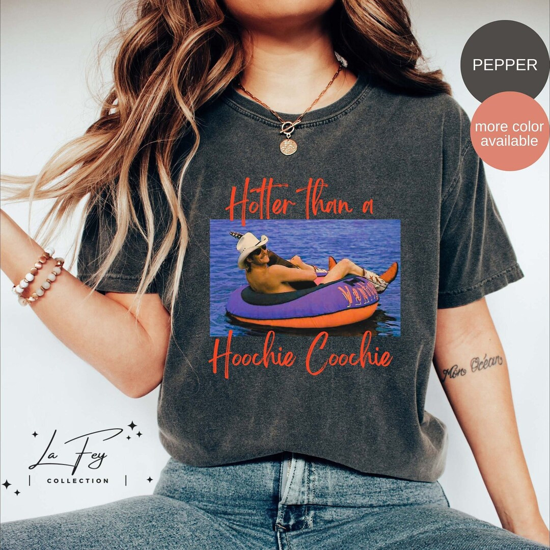 Hotter Than A Hoochie Coochie Shirt, Country Music Shirt, Gift for Music Lover, Women Concert Tee... | Etsy (US)