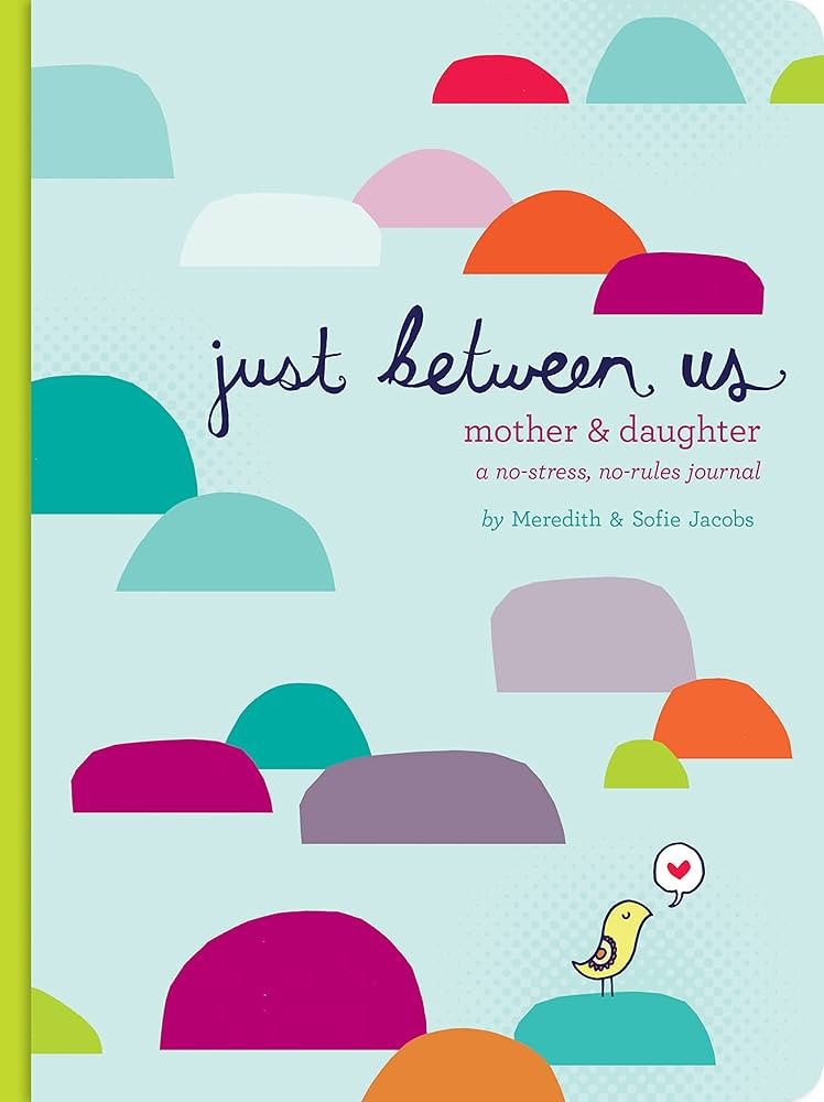 Just Between Us: Mother & Daughter: A No-Stress, No-Rules Journal (Activity Journal for Teen Girl... | Amazon (US)
