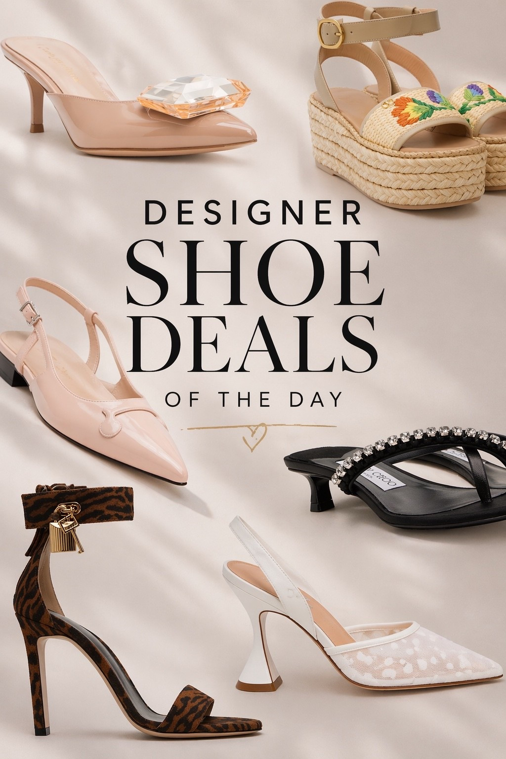 Designer shoe deals you don’t want to miss 

From statement heels to everyday chic flats + summer wedges — these are the pairs I’m currently loving (and yes… they’re on SALE 
If you’ve been waiting to invest in designer shoes, this is your sign

designer shoe deals, luxury shoes sale, designer heels on sale, summer heels women, chic sandals women, luxury footwear deals, ssense sale finds, high end shoes discount, trendy heels 2026, neutral heels outfit, statement heels women, everyday designer shoes, chic flats women, luxury sandals sale, fashion girl shoes



#LTKMothersDay #LTKootd #LTKSaleAlert