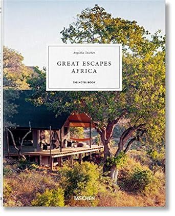 Great Escapes 2019 Africa: The Hotel Book | Amazon (US)
