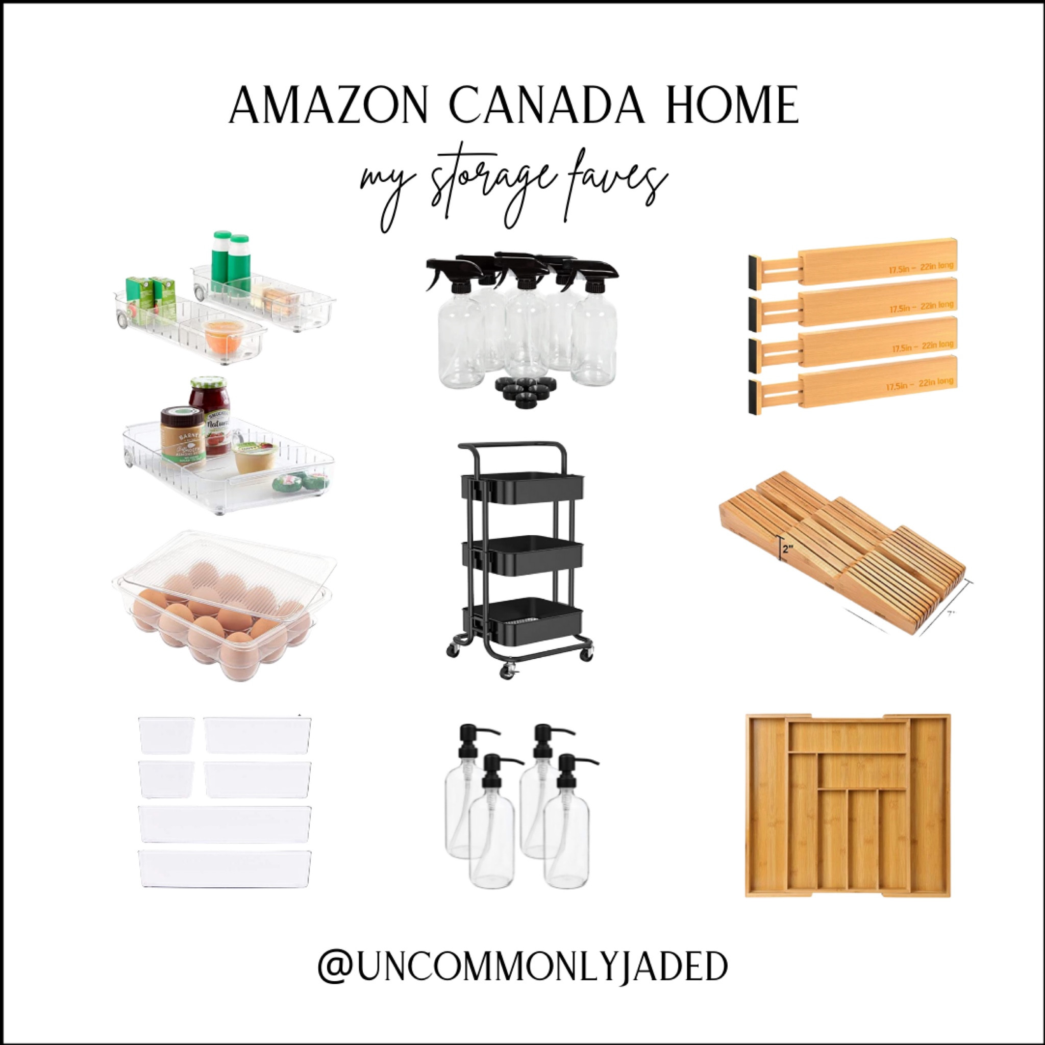 Amazon Canada Home Storage Faves

+ rolling fridge caddies
+ clear plastic egg holders 
+ clear plastics storage bins
+ clear glass matte black pumps/ spray nozzle dispensers
+ black metal utility cart
+ bamboo drawer dividers, knife block, & expandable utensil drawer storage 

#farmhouse #neutral #organization #kitchen #bathroom #laundryroom 

#LTKunder50 #LTKstyletip #LTKhome