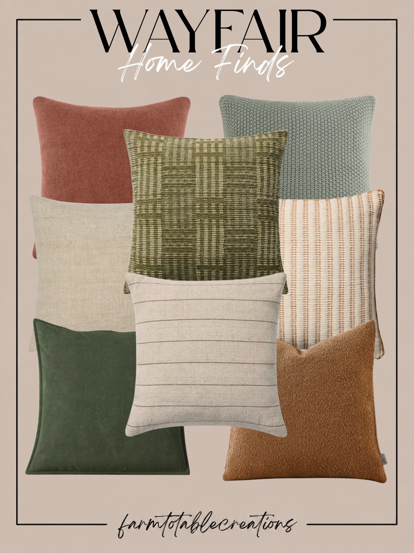 Wayfair Pillow Finds for Fall 🍂

The easiest way to give your home a seasonal refresh? Swap the pillows! These Wayfair finds bring together muted sage, olive green, warm rust, soft cream and earthy camel for a fall palette that feels cozy without screaming seasonal decor.

Follow @farmtotablecreations on Instagram for more cozy home finds and trending decor.

I love mixing solids with subtle stripes, plaids and chunky textures to create that collected, layered look. These colors transition beautifully from late summer straight through fall and would be gorgeous on a neutral sofa, sectional, bed or accent chair.

#LTKHome #WayfairFinds #WayfairHome #FallPillows #FallDecor #FallHome #PillowCombination #ThrowPillows #CozyHome #AutumnDecor #WarmNeutrals #HomeDecor #LivingRoomInspo #FallHomeDecor #HomeFinds

#LTKHome #LTKSaleAlert