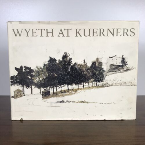 Wyeth at Kuerners by Betsy J. Wyeth (1976, Hardcover) | eBay US