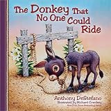 The Donkey That No One Could Ride: DeStefano, Anthony, Cowdrey, Richard: 9780736948517: Amazon.co... | Amazon (US)