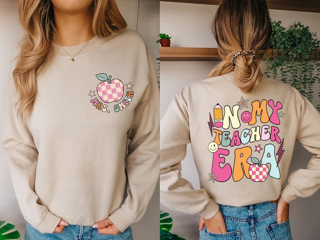Personalized in My Teacher Era Sweatshirt, Teacher Custom Name Sweatshirt, Teacher Era Shirt, Fir... | Etsy (US)