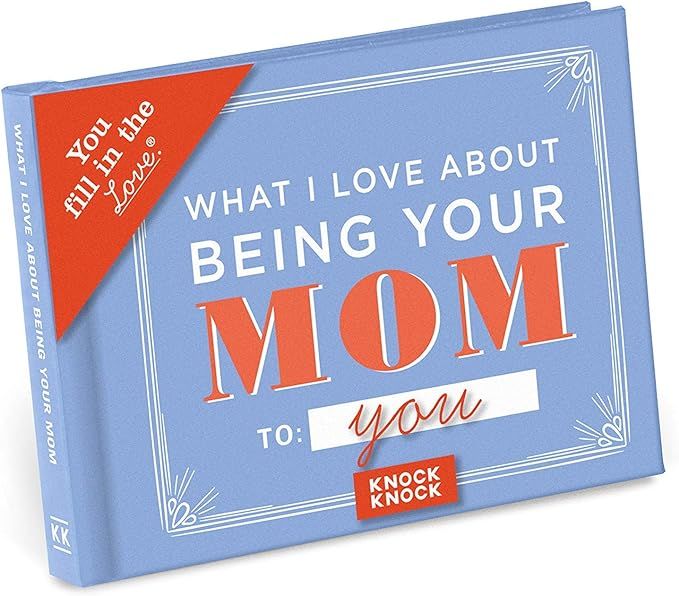 Knock Knock What I Love about Being Your Mom (for Daughter/Son) Fill in the Love Book Fill-in-the... | Amazon (US)