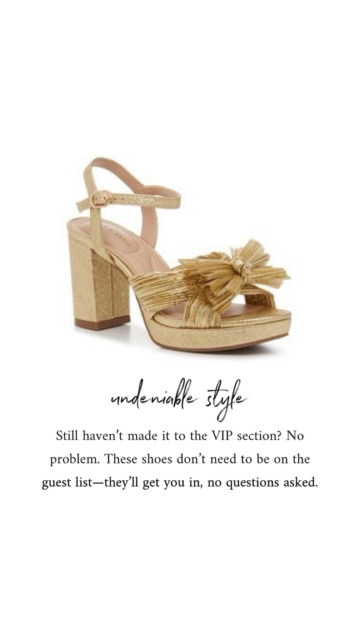 Still haven’t made it to the VIP section? No problem. These shoes don’t need to be on  the guest list—they’ll get you in, no questions asked.

#HolidayStyle #EffortlessChic #GoldHeels #PartyReady #BudgetFriendlyFashion #StyleOnABudget #LoefflerRandallDupe #HolidayOutfits #WardrobeGoals #ChicAndAffordable #GlamOnABudget #HolidayPartyLook #TrendInspired #ElevatedStyle #FashionFinds  

#LTKGiftGuide #LTKSaleAlert #LTKHoliday
