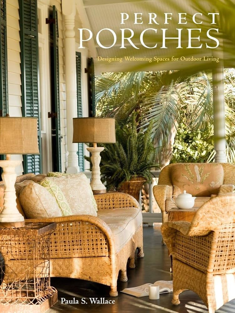 Perfect Porches: Designing Welcoming Spaces for Outdoor Living | Amazon (US)