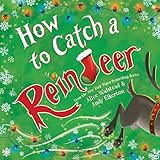 How to Catch a Reindeer     Hardcover – Picture Book, October 4, 2022 | Amazon (US)