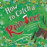 How to Catch a Reindeer    Hardcover – Picture Book, October 4, 2022 | Amazon (US)