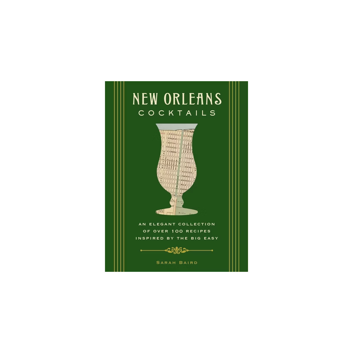 New Orleans Cocktails - (City Cocktails) by  Sarah Baird (Hardcover) | Target