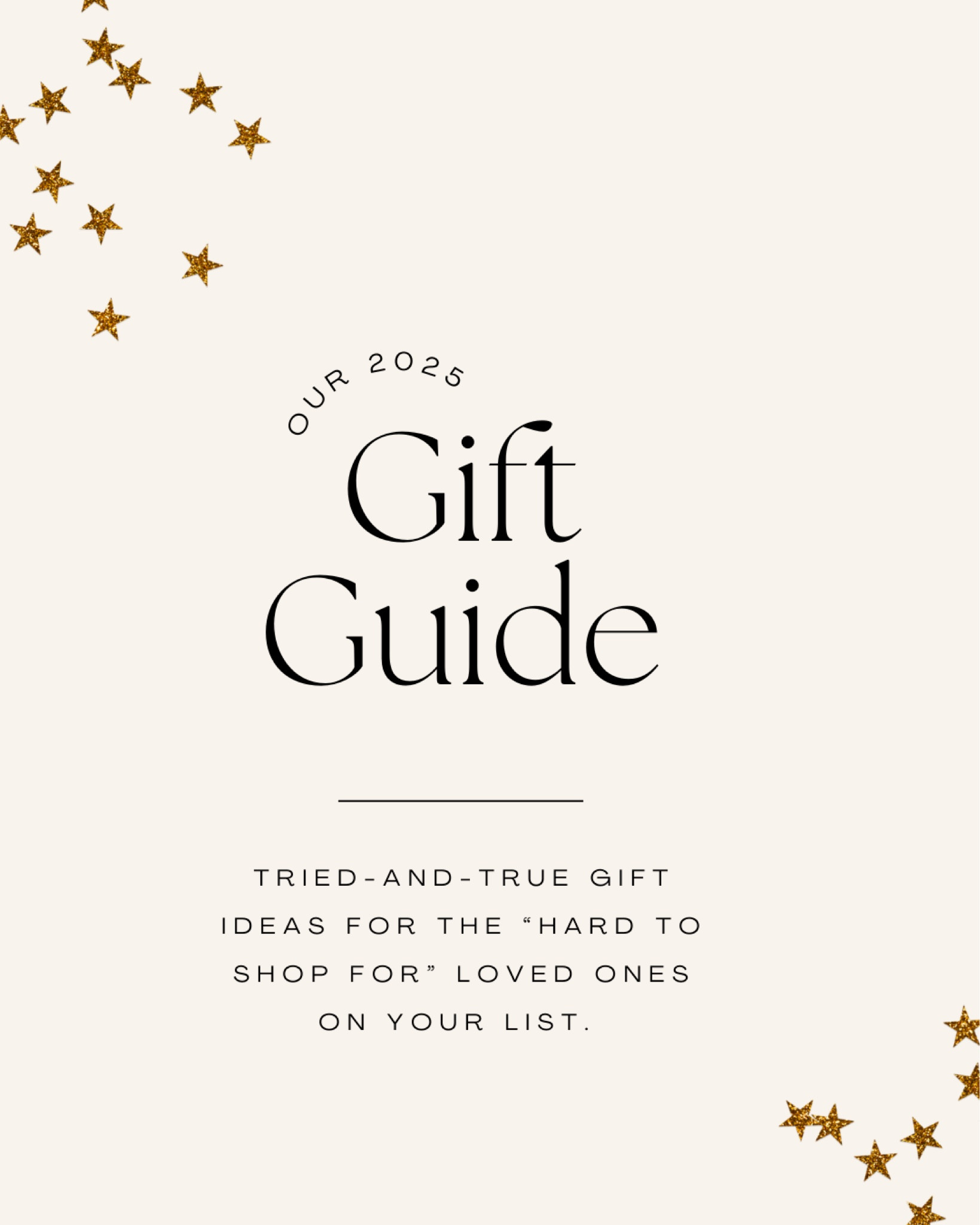 Some tried-and-true gifts for the hard-to-shop-for loved ones on your list! 
