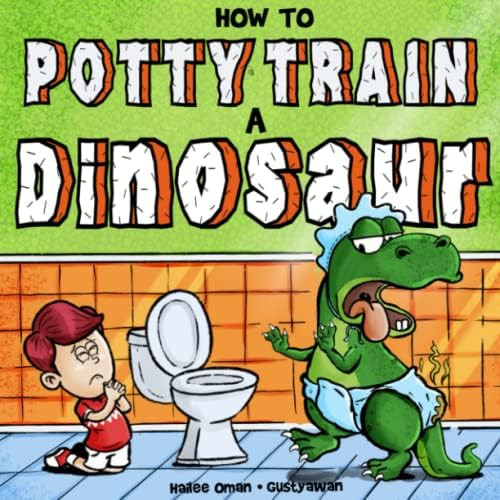 How to Potty Train a Dinosaur: A Hilarious Book for the Trainee, the Trainer, and the Trained! | Amazon (US)
