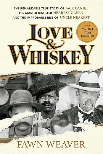 Love & Whiskey: The Remarkable True Story of Jack Daniel, His Master Distiller Nearest Green, and... | Amazon (US)