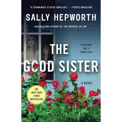 The Good Sister - by Sally Hepworth (Paperback) | Target