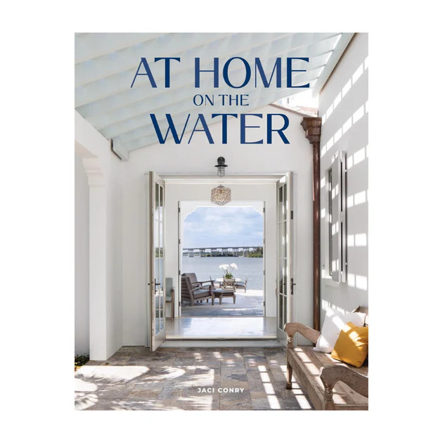At Home On The Water Coffee Table Book | Cailini Coastal