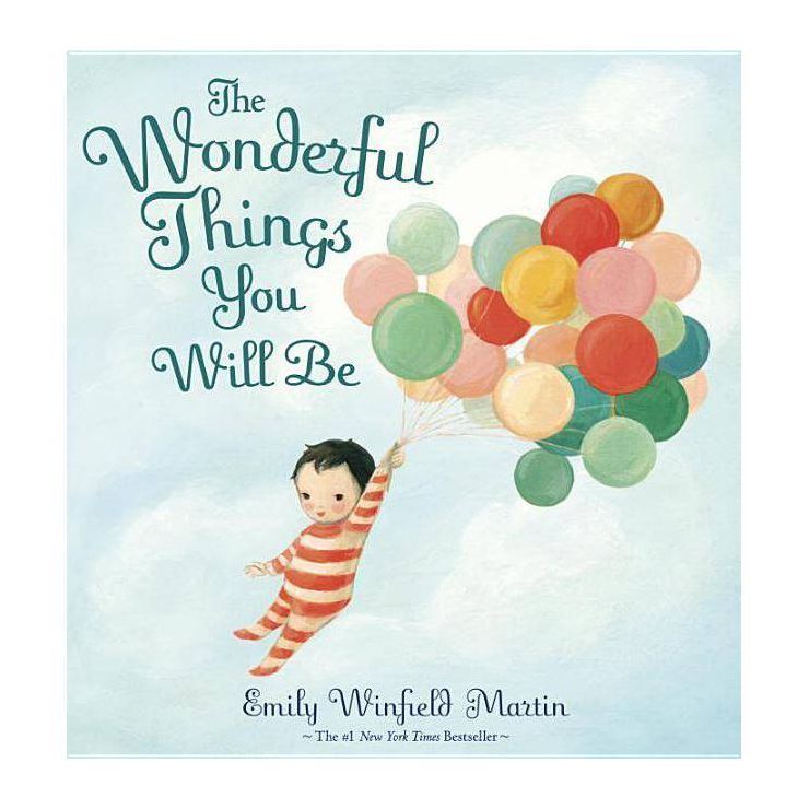 The Wonderful Things You Will Be - by Emily Winfield Martin (Hardcover) | Target