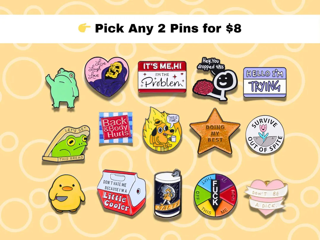 Funny Enamel Pins Bundle – Pick Any 2 for 8, Meme Enamel Pins Set, Cute Backpack Pins, Funny Pi... | Etsy (US)