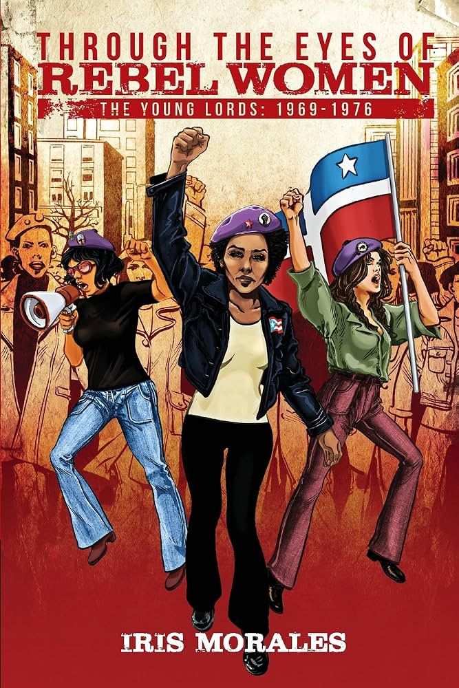 Through the Eyes of Rebel Women: The Young Lords 1969-1976 | Amazon (US)