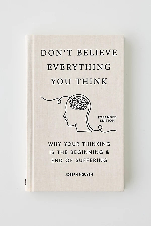 Don't Believe Everything You Think (Expanded Edition) By Joseph Nguyen in Assorted at Urban Outfitters | Urban Outfitters (US and RoW)